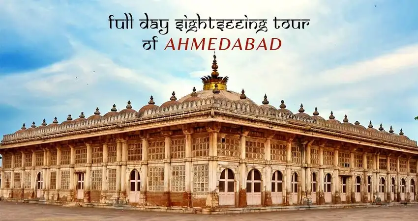 Ahmedabad City Sightseeing Tour