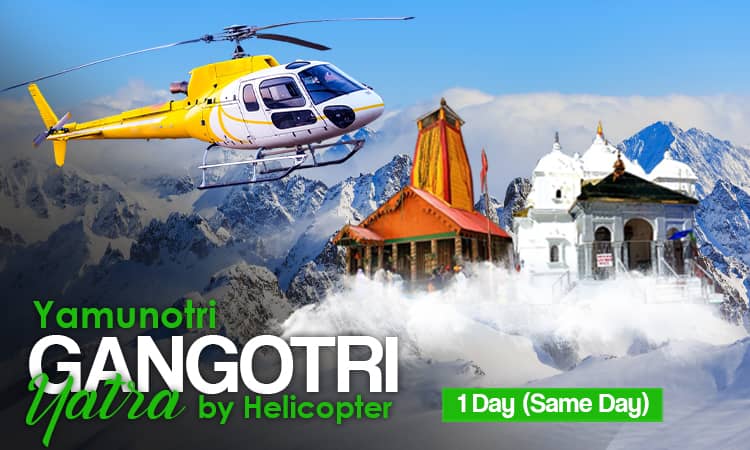 Yamunotri Gangotri Yatra by Helicopter